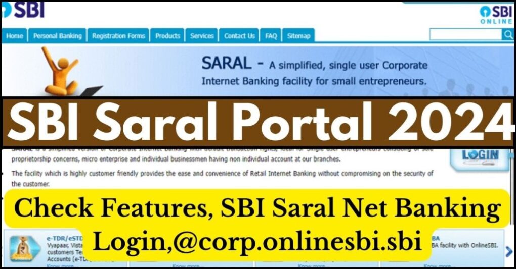 SBI Saral Portal 2024 : Check Features, SBI Saral Net Banking Login,@corp.onlinesbi.sbi 1 SBI Saral Portal 2024