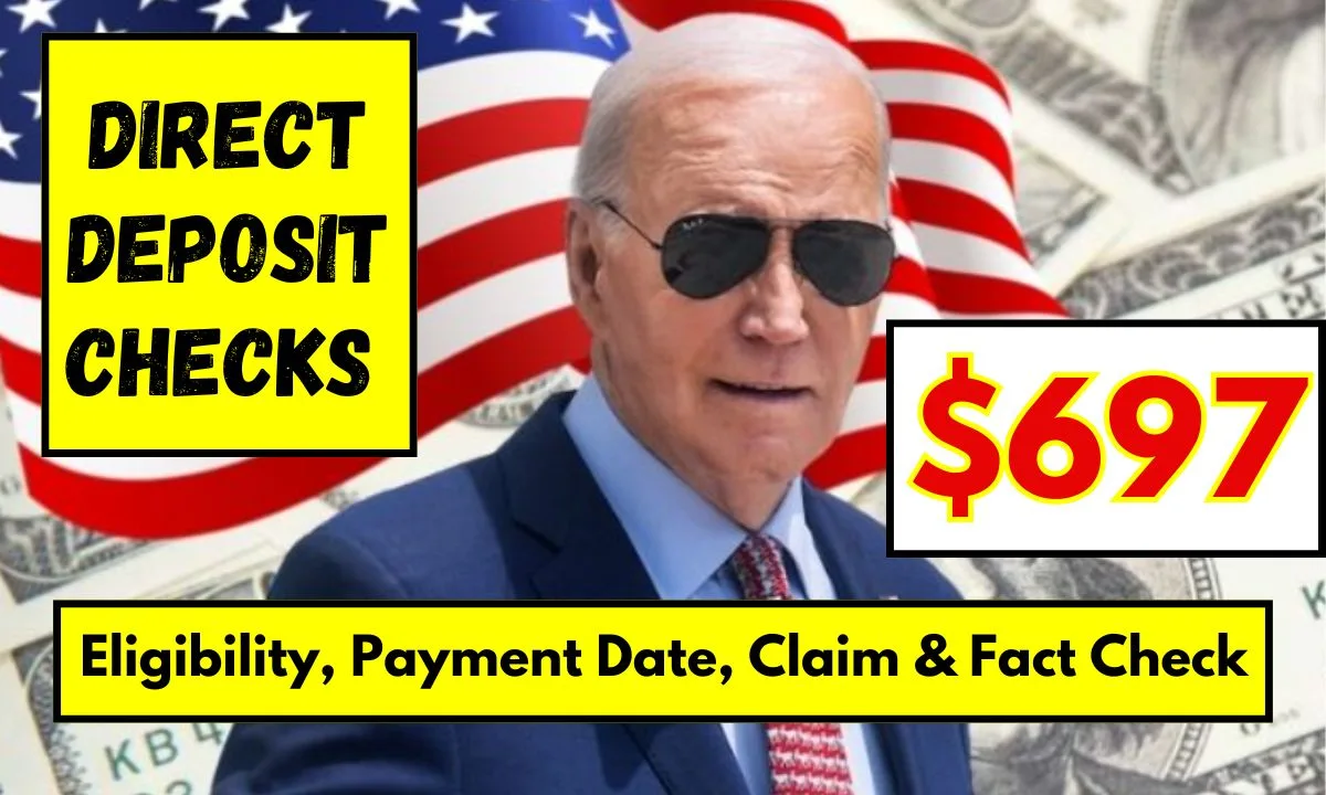 $697 Direct Deposit Checks Eligibility, Payment Date, Claim & Fact Check 1 697 Direct Deposit Checks
