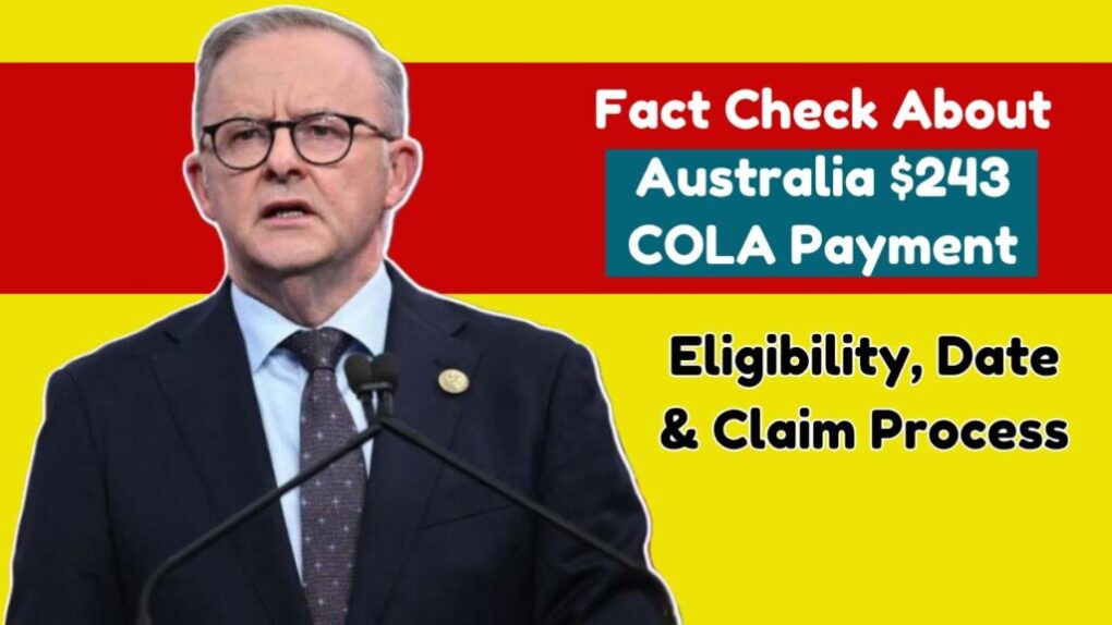 Fact Check About Australia $243 COLA Payment 2024: Check Eligibility, Date & Claim Process 1 Australia $243 COLA Payment
