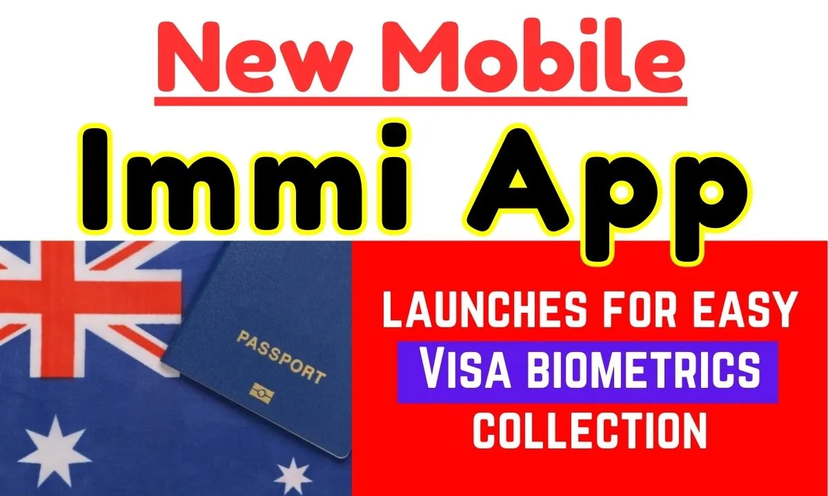 Australia launches new mobile app "Australian Immi App" for easy Visa biometrics collection 1 Australian Immi App