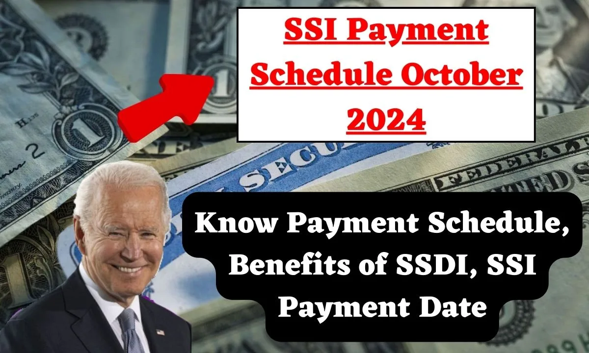 SSI Payment Schedule October 2024 Know Payment Schedule, Benefits Of