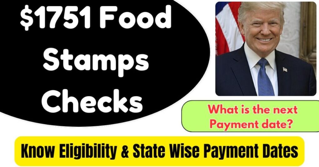 What Is The Next 1751 Food Stamps Checks Payment 2024? Know