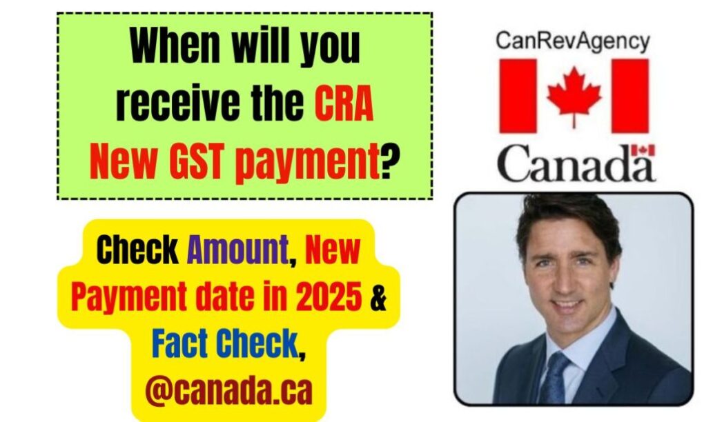 When Will You Receive The CRA New GST Payment? Check Amount, New