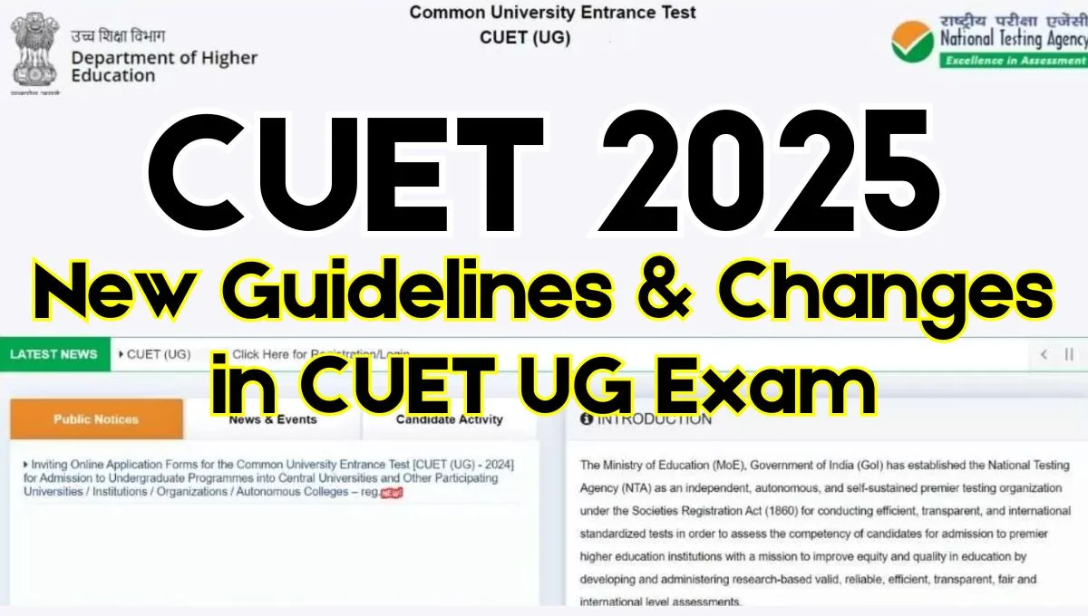 CUET 2025 New Guidelines & Changes in CUET UG Exam 1 CUET 2025