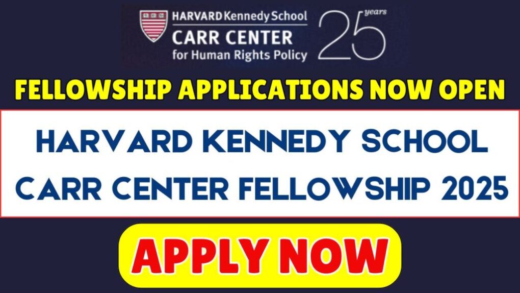 Harvard Kennedy School Carr Center Fellowship 2025-26: Apply Online till 05th Jan, 1 Harvard Kennedy School Carr Center Fellowship
