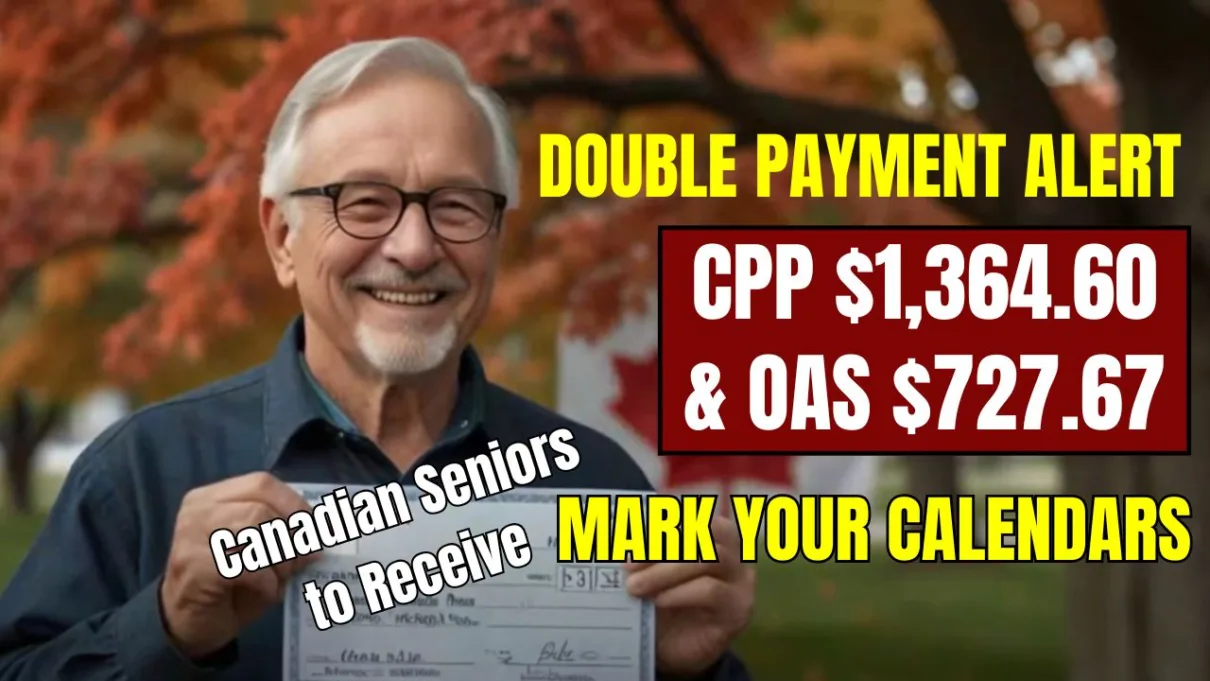 2025 CPP OAS Payment Alert: Canadian Seniors to Receive CPP $1,364.60 & OAS $727.67 This Month! Make Sure You're Ready! 1 CPP OAS Payment Alert
