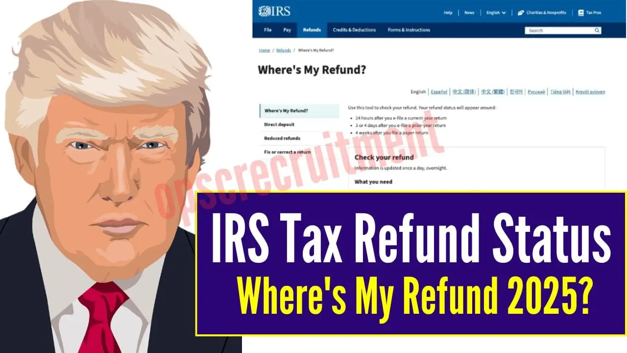 IRS Tax Refund Status Update Today, Where's My Refund 2025?