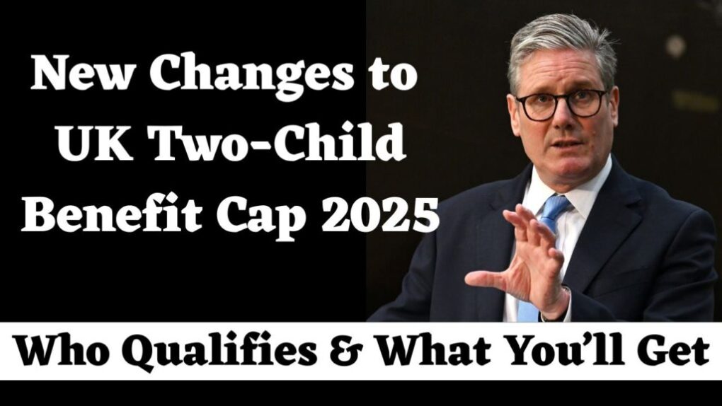 New Changes to UK Two-Child Benefit Cap 2025 – Who Qualifies & What You’ll Get 1 UK Two-Child Benefit Cap 2025